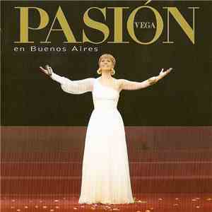 Pasión Vega - Pasión En Buenos Aires mp3 album
