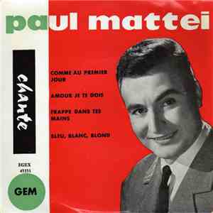 Paul Mattei - Chante mp3 album