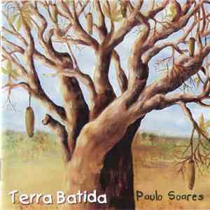 Paulo Soares  - Terra Batida mp3 album