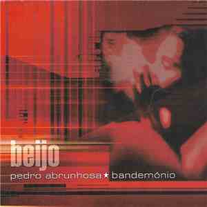 Pedro Abrunhosa ★ Bandemónio - Beijo mp3 album