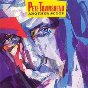 Pete Townshend - Another Scoop mp3 album