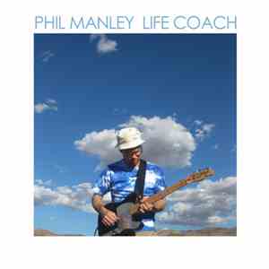 Phil Manley - Life Coach mp3 album