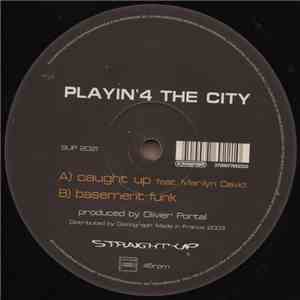 Playin' 4 The City - Caught Up / Basement Funk mp3 album