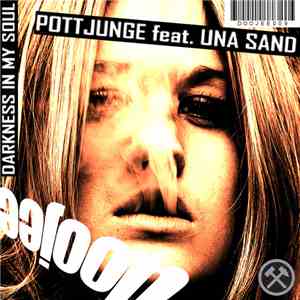 Pottjunge Feat. Una Sand - Darkness In My Soul mp3 album