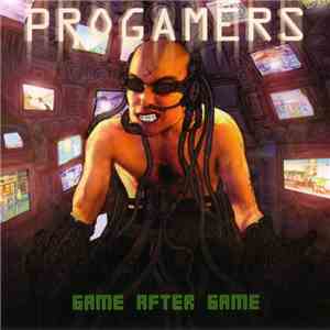 Progamers - Game After Game mp3 album