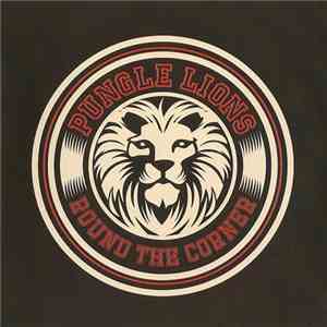 Pungle Lions - Round The Corner mp3 album