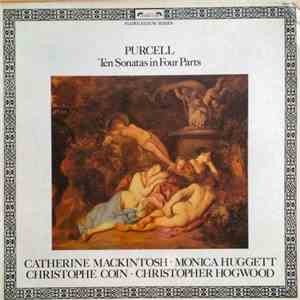 Purcell, Catherine Mackintosh, Monica Huggett, Christophe Coin, Christopher Hogwood - Ten Sonatas In Four Parts mp3 album