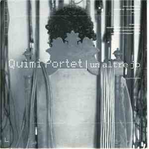 Quimi Portet - Un Altre Jo mp3 album
