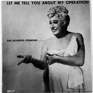 Rae Bourbon - Let Me Tell You About My Operation mp3 album