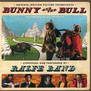 Ralfe Band - Original Motion Picture Soundtrack: Bunny And The Bull mp3 album