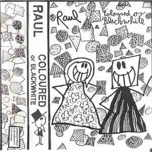 Raul  - Coloured Or Blackwhite mp3 album