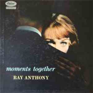 Ray Anthony - Moments Together mp3 album