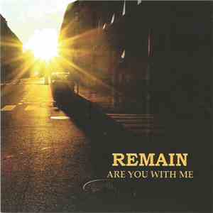 Remain  - Are You With Me mp3 album