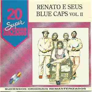 Renato E Seus Blue Caps - Renato E Seus Blue Caps Vol. II mp3 album