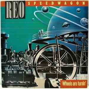REO Speedwagon - Wheels Are Turnin' mp3 album