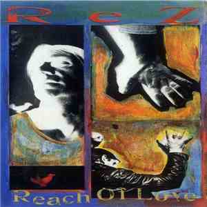 REZ - Reach Of Love mp3 album