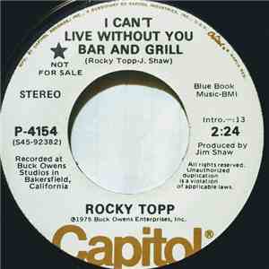 Rocky Topp - I Can't Live Without You Bar And Grill mp3 album