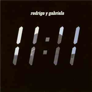 Rodrigo Y Gabriela - 11:11 mp3 album