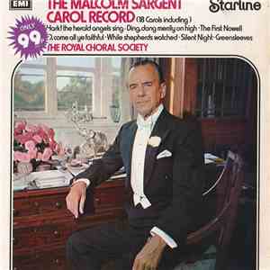 Royal Choral Society Conducted By Sir Malcolm Sargent - The Malcolm Sargent Carol Record mp3 album