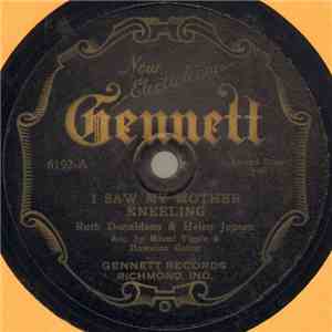 Ruth Donaldson  & Helen Jepsen - I Saw My Mother Kneeling / When I Take My Vacation In Heaven mp3 album