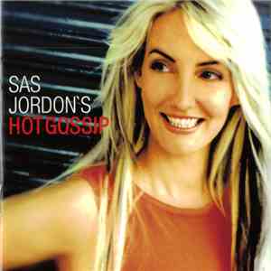 Sas Jordan - Sas Jordan's Hot Gossip mp3 album