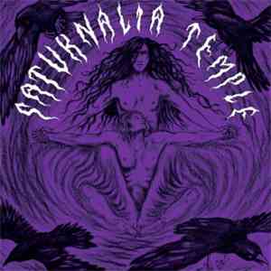 Saturnalia Temple - Forgotten Cults / Babylon Gnosis mp3 album