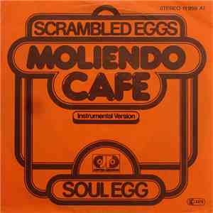 Scrambled Eggs  - Moliendo Café (Instrumental Version) mp3 album