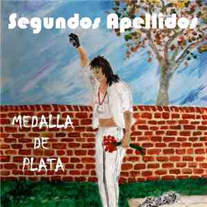 Segundos Apellidos - Medalla de Plata mp3 album