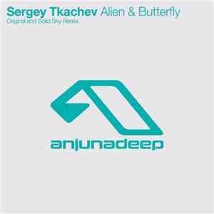 Sergey Tkachev - Alien & Butterfly mp3 album