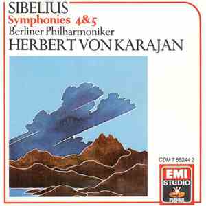 Sibelius / Herbert Von Karajan / Berliner Philharmoniker - Symphonies 4&5 mp3 album