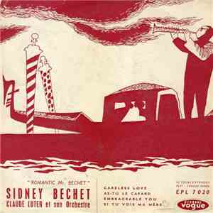 Sidney Bechet, Claude Luter Et Son Orchestre - "Romantic Mr. Bechet" mp3 album
