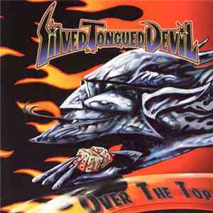 Silver Tongued Devil - Over The Top mp3 album