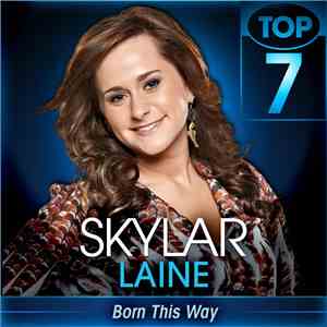 Skylar Laine - Born This Way mp3 album