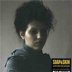 Soap&Skin - Lovetune For Vacuum mp3 album