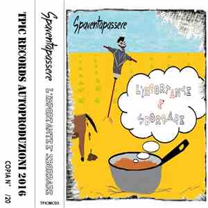 Spaventapassere - L'Importante è Sborrare mp3 album