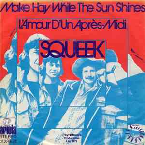 Squeek  - Make Hay While The Sun Shines mp3 album