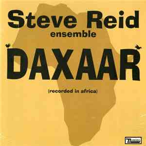 Steve Reid Ensemble - Daxaar (Recorded In Africa) mp3 album