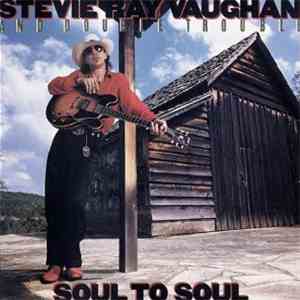 Stevie Ray Vaughan And Double Trouble - Soul To Soul mp3 album