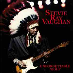 Stevie Ray Vaughan - Unforgettable Night mp3 album