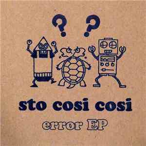 Sto Cosi Cosi - Error EP mp3 album