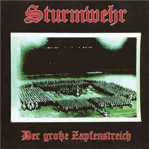 Sturmwehr - Der Große Zapfenstreich mp3 album