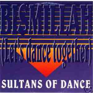 Sultans Of Dance - Bismillah (Let's Dance Together) mp3 album