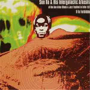 Sun Ra & His Intergalactic Arkestra - It Is Forbidden mp3 album