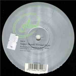 Super Skunk - Virtual Light / Planet Bliss / Alien Bongo Trip mp3 album