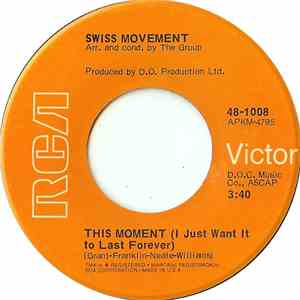 Swiss Movement - This Moment (I Just Want It To Last Forever) mp3 album