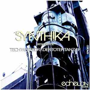 Synthika - TechWarrior / Der Totentanz EP mp3 album
