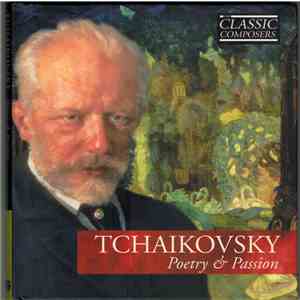 Tchaikovsky - Poetry & Passion mp3 album
