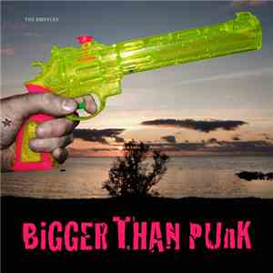 The Bristles - Bigger Than Punk mp3 album