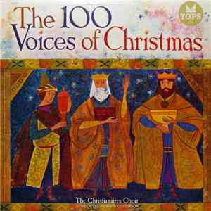The Christianaires - The 100 Voices Of Christmas mp3 album