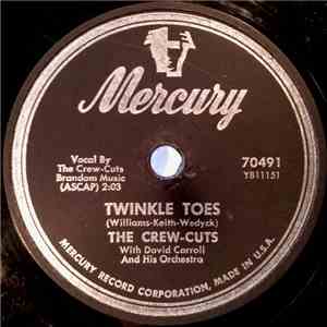 The Crew-Cuts With David Carroll And His Orchestra - Twinkle Toes / Dance Mr. Snowman Dance mp3 album